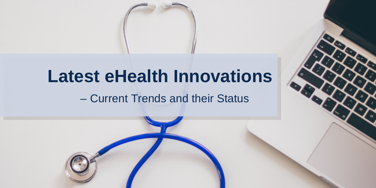 Latest eHealth Innovations – Current Trends